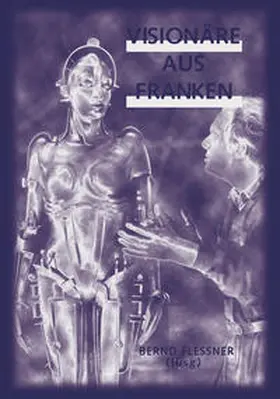 Flessner |  Visionäre aus Franken | Buch |  Sack Fachmedien