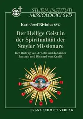 Rivinius |  Der Heilige Geist in der Spiritualität der Steyler Missionare | Buch |  Sack Fachmedien