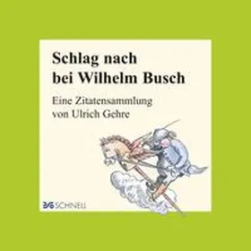 Gehre / Busch |  Schlag nach bei Wilhelm Busch | Buch |  Sack Fachmedien