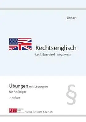 Linhart |  Rechtsenglisch I - Let's Exercise! beginners | Buch |  Sack Fachmedien