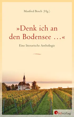 Bosch |  »Denk ich an den Bodensee …« | Buch |  Sack Fachmedien