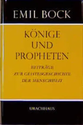 Bock |  Beiträge zur Geistesgeschichte der Menschheit / Könige und Propheten | Buch |  Sack Fachmedien