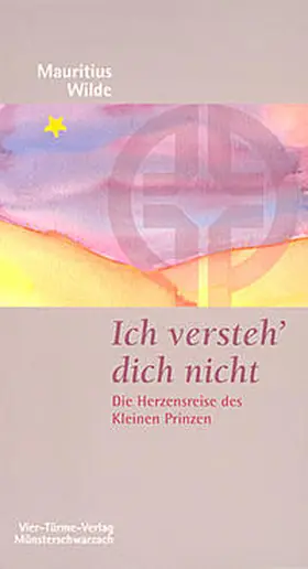 Wilde |  Ich versteh' dich nicht | Buch |  Sack Fachmedien
