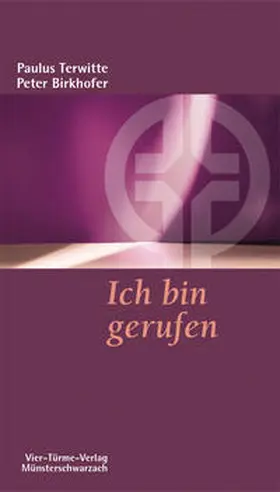 Terwitte / Birkhofer |  Ich bin gerufen | Buch |  Sack Fachmedien