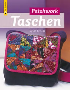 Briscoe |  Patchwork Taschen | Buch |  Sack Fachmedien