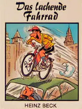 Beck |  Das lachende Fahrrad | Buch |  Sack Fachmedien