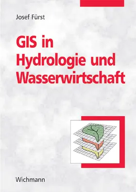 Fürst |  GIS in Hydrologie und Wasserwirtschaft | Buch |  Sack Fachmedien