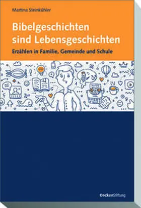 Steinkühler |  Bibelgeschichten sind Lebensgeschichten | Buch |  Sack Fachmedien