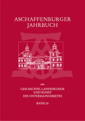 Pollnick |  Aschaffenburger Jahrbuch für Geschichte, Landeskunde und Kunst des Untermaingebietes / Aschaffenburger Jahrbuch für Geschichte, Landeskunde und Kunst des Untermaingebietes Bd. 20 | Buch |  Sack Fachmedien