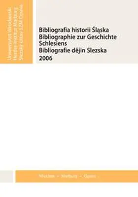  Bibliographie zur Geschichte Schlesiens 2006 | Buch |  Sack Fachmedien