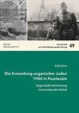 Boros |  Die Ermordung ungarischer Juden 1944 in Pusztavám | Buch |  Sack Fachmedien