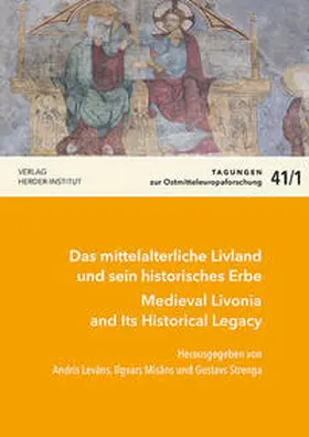 Levans / Misans / Strenga |  Das mittelalterliche Livland und sein historisches Erbe / Medieval Livonia and Its Historical Legacy | Buch |  Sack Fachmedien