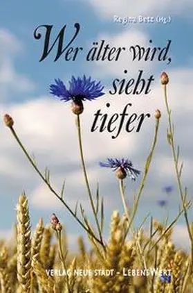 Betz |  Wer älter wird, sieht tiefer. Großdruck | Buch |  Sack Fachmedien