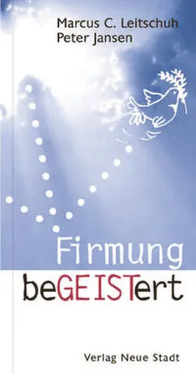 Leitschuh / Jansen |  Firmung beGEISTert | Buch |  Sack Fachmedien