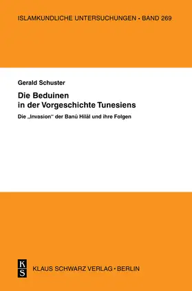 Schuster |  Die Beduinen in der Vorgeschichte Tunesiens | Buch |  Sack Fachmedien