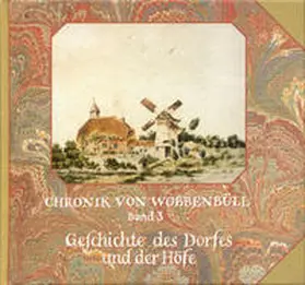 Appelles / Hetzel / Kern |  Wobbenbüller Chronik / Wobbenbüller Chronik | Buch |  Sack Fachmedien