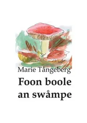 Tångeberg |  Foon boole än swåmpe | Buch |  Sack Fachmedien