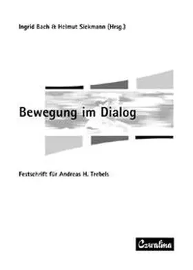 Bach / Siekmann |  Bewegung im Dialog | Buch |  Sack Fachmedien