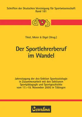 Thiel / Meier / Digel |  Der Sportlehrerberuf im Wandel | Buch |  Sack Fachmedien