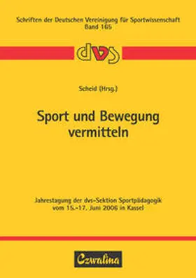 Scheid |  Sport und Bewegung vermitteln | Buch |  Sack Fachmedien