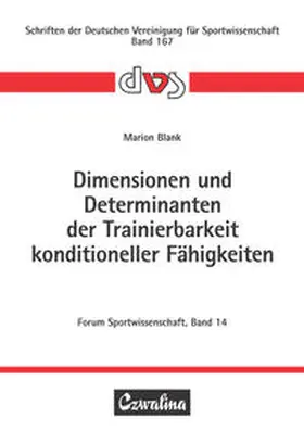 Blank |  Dimensionen und Determinanten der Trainierbarkeit konditioneller Fähigkeiten | Buch |  Sack Fachmedien