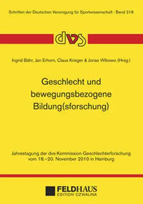 Bähr / Erhorn / Krieger |  Geschlecht und bewegungsbezogene Bildung(sforschung) | Buch |  Sack Fachmedien