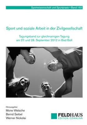 Welsche / Seibel / Nickolai |  Sport und Soziale Arbeit in der Zivilgesellschaft | Buch |  Sack Fachmedien
