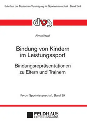 Krapf |  Bindung von Kindern im Leistungssport | Buch |  Sack Fachmedien