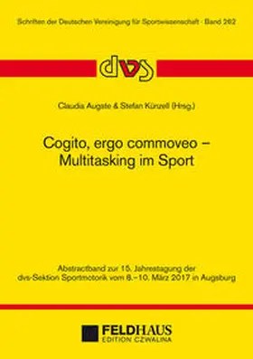 Augste / Künzell |  Cogito, ergo commoveo - Multitasking im Sport | Buch |  Sack Fachmedien