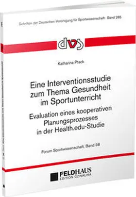 Ptack |  Eine Interventionsstudie zum Thema Gesundheit im Sportunterricht | Buch |  Sack Fachmedien