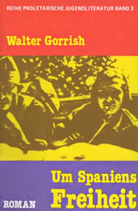 Gorrish |  Um Spaniens Freiheit | Buch |  Sack Fachmedien