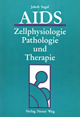 Segal |  AIDS - Zellphysiologie, Pathologie und Therapie | Buch |  Sack Fachmedien