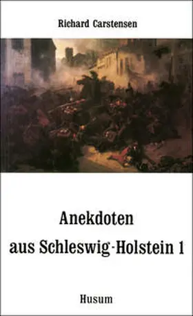 Carstensen |  Anekdoten aus Schleswig-Holstein 1 | Buch |  Sack Fachmedien