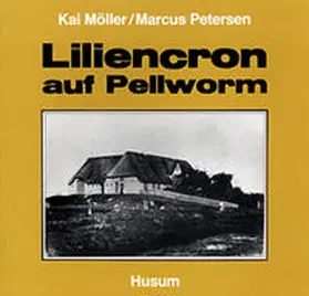 Möller / Petersen |  Liliencron auf Pellworm | Buch |  Sack Fachmedien