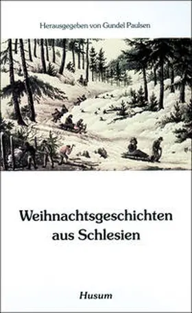 Paulsen |  Weihnachtsgeschichten aus Schlesien | Buch |  Sack Fachmedien