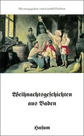 Paulsen |  Weihnachtsgeschichten aus Baden | Buch |  Sack Fachmedien