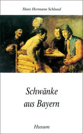 Schlund |  Schwänke aus Bayern | Buch |  Sack Fachmedien