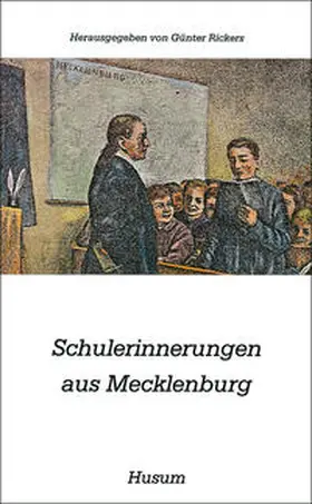 Rickers |  Schulerinnerungen aus Mecklenburg | Buch |  Sack Fachmedien
