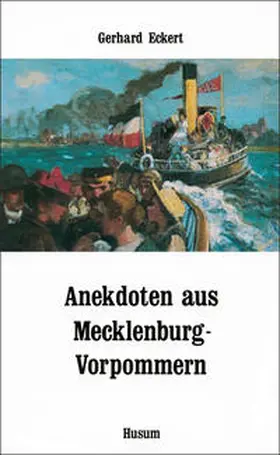 Eckert |  Anekdoten aus Mecklenburg-Vorpommern | Buch |  Sack Fachmedien
