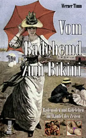 Timm |  Vom Badehemd zum Bikini | Buch |  Sack Fachmedien