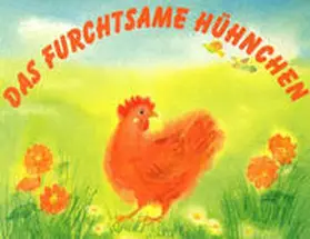 Schmidt |  Das furchtsame Hühnchen | Buch |  Sack Fachmedien