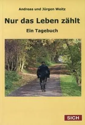 Weitz |  Nur das Leben zählt | Buch |  Sack Fachmedien