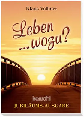Vollmer |  Leben ... wozu? | Buch |  Sack Fachmedien