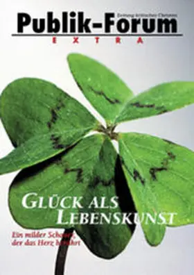 Weber |  Glück als Lebenskunst - Ein milder Schauer, der das Herz berührt | Buch |  Sack Fachmedien