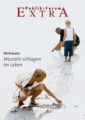  Vertrauen. Wurzeln schlagen im Leben | Buch |  Sack Fachmedien