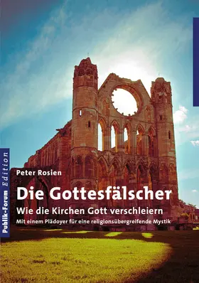 Rosien |  Die Gottesfälscher | eBook | Sack Fachmedien
