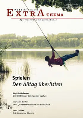 Hofmeister / Schönberger / Becker |  Spielen. Den Alltag überlisten | Buch |  Sack Fachmedien