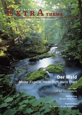 Morgenroth / Lüpke / Bahr |  Der Wald. Meine Kapelle, mein Duft, mein Trost | Buch |  Sack Fachmedien