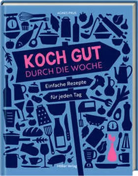Prus |  Koch gut durch die Woche | Buch |  Sack Fachmedien
