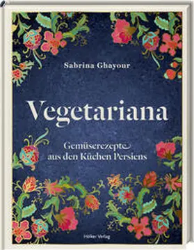 Ghayour |  Vegetariana | Buch |  Sack Fachmedien